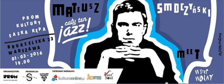 Cały ten jazz! MEET! Mateusz Smoczyński