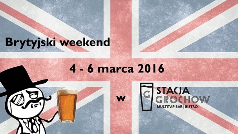 Brytyjski weekend w Stacji Grochów