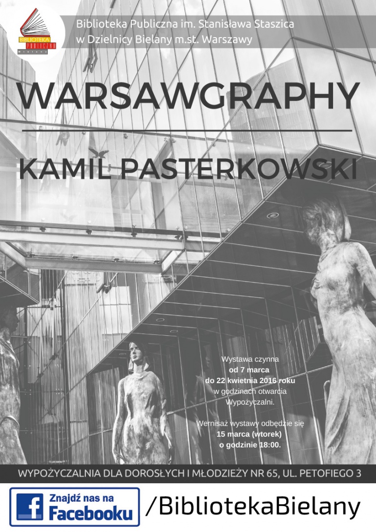 WARSAWGRAPHY - Wystawa i Wernisaż prac Kamila Pasterkowskiego