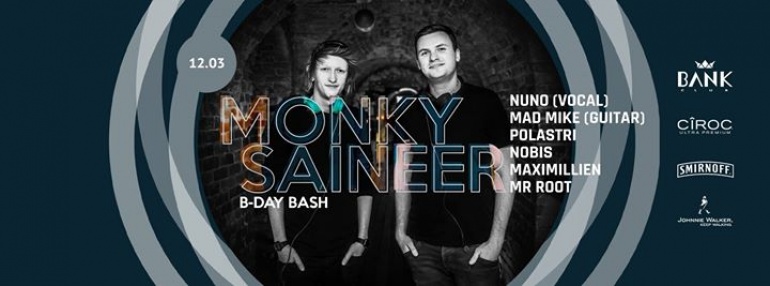 Monky & Saineer B-Day Bash
