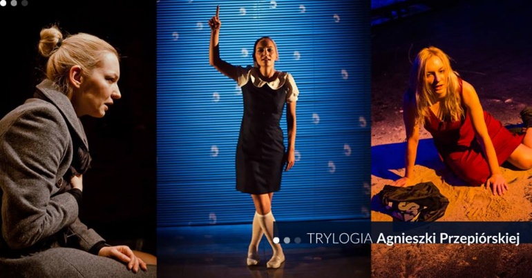 Trylogia Agnieszki Przepiórskiej - 3 spektakle w 2 dni