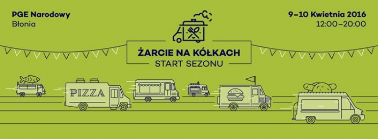 ŻARCIE NA KÓŁKACH: Start Sezonu 2016 / PGE Narodowy