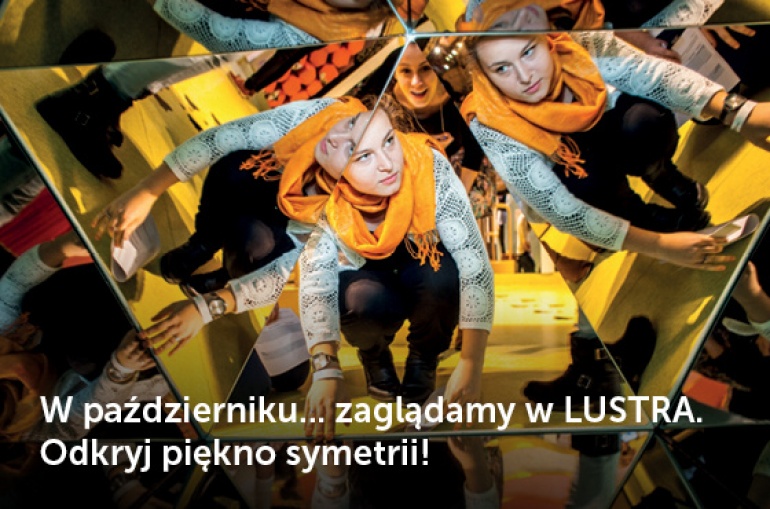 Lustra - nowa wystawa w Centrum Nauki Kopernik