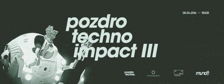 Pozdro Techno Impact III with CRISTIAN VOGEL x MARK BROOM