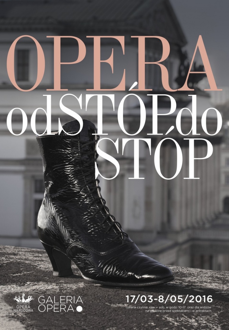 Wystawa "Opera od stóp do stóp" w Galerii Opera