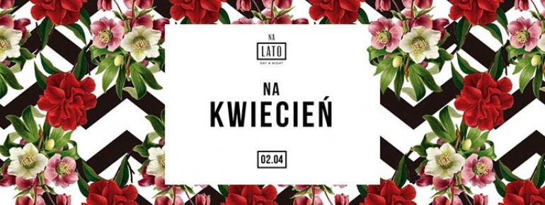 Na Lato Na Kwiecień // Dj Romi