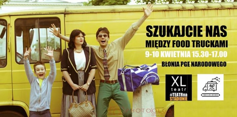 Darmowe Zabawy Warsztaty Animacje Spektakle Dzięki Teatr XL Na Pge Narodowym 9 10 Kwietnia Podczas Żarcia Na Kółkach