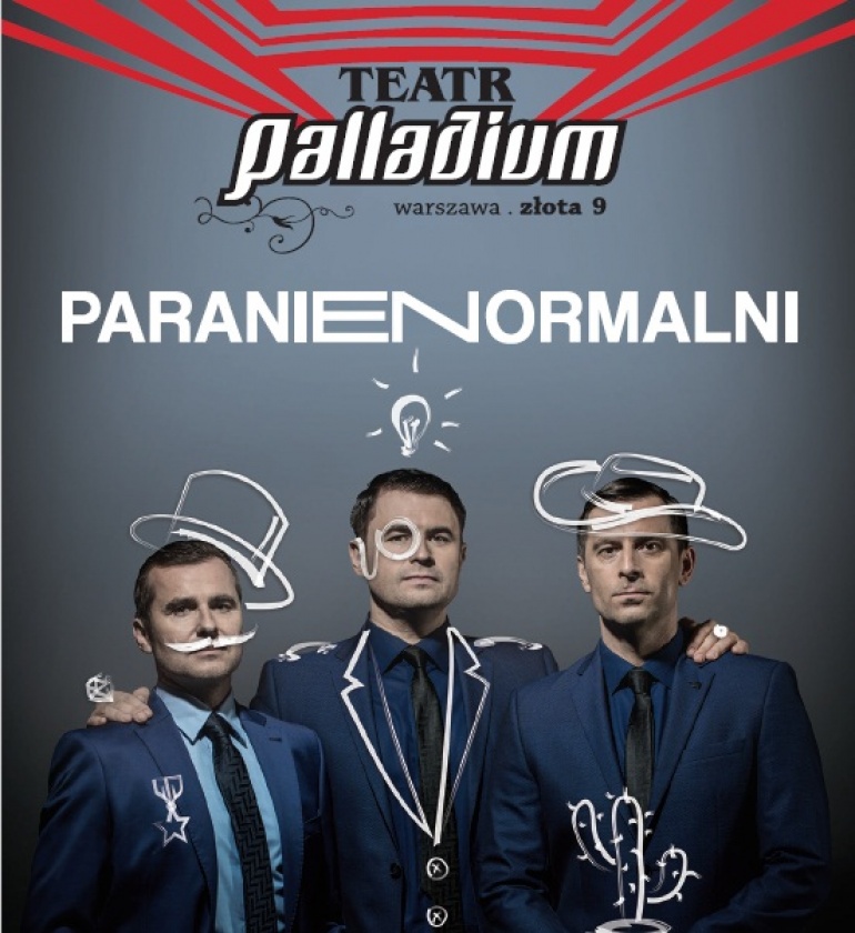 PARANIENORMALNI W WARSZAWIE - Teatr Palladium [10.04.2016]