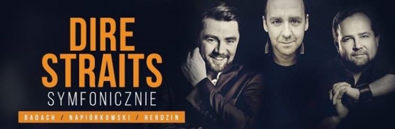 DIRE STRAITS SYMFONICZNIE: Badach, Napiórkowski, Herdzin // Kraków / ICE Kraków // 30.05.2016