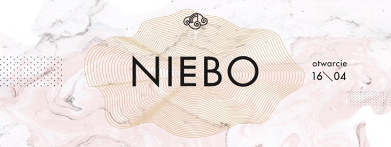 NIEBO - OTWARCIE!