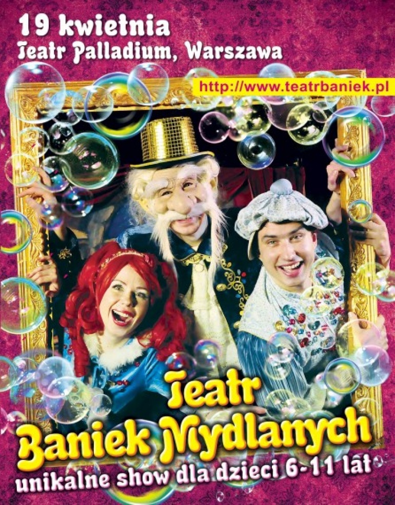 Teatr Baniek Mydlanych w Palladium