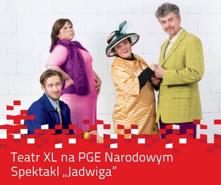 29 kwietnia g. 19 Jadwiga- Piekielna Mamuśka w Teatr XL na PGE Narodowym