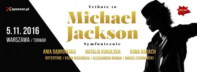 TRIBUTE TO MICHAEL JACKSON: Dąbrowska, Kukulska, Badach // Warszawa / Torwar // 5.11.2016