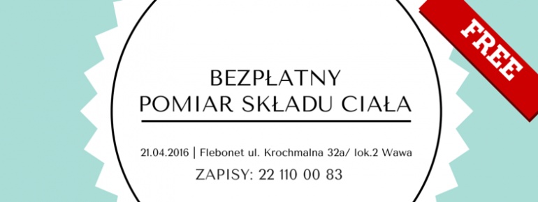 BEZPŁATNY POMIAR SKŁADU CIAŁA- Flebonet, Warszawa