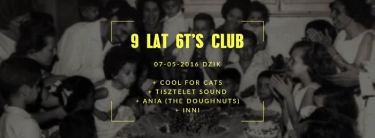 6T's Club - 9 lat w obiegu! // Impreza