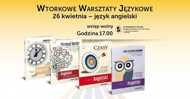 Angielski w tłumaczeniach! Wtorkowe Spotkania Językowe