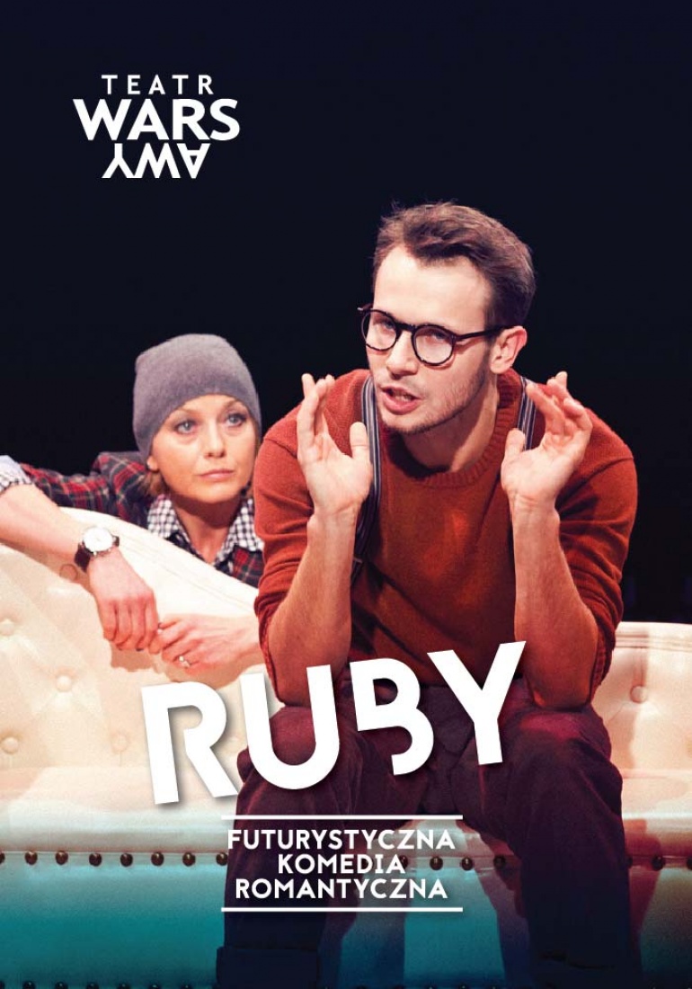 Spektakl "Ruby" w Teatrze WARSawy