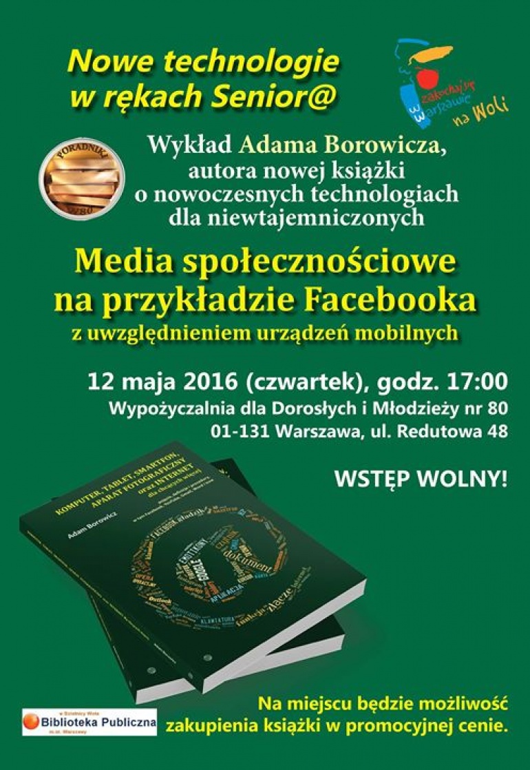 Nowe technologie w rękach Senior@ - wykład Adama Borowicza