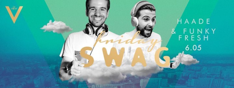 FRIDAY SWAG feat. HAADE & FUNKY FRESH