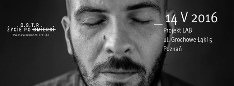 OSTR - Życie po śmierci - Poznań