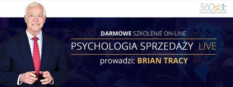 Retransmisja BEZPŁATNEGO szkolenia on-line z Brianem Tracy "Psychologia Sprzedaży"