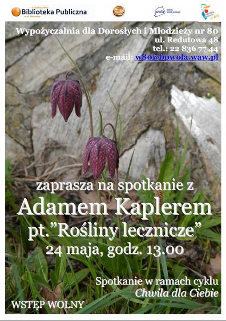 Rośliny lecznicze - spotkanie z Adamem Kaplerem