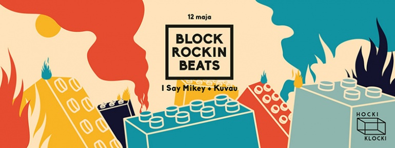 BLOCK ROCKIN BEATS! | Hocki Klocki / Nad Wisłą