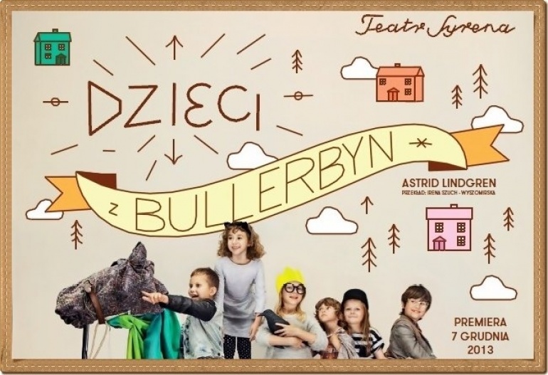"Dzieci z Bullerbyn" w Teatrze Syrena