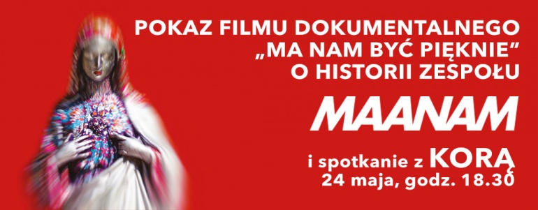 Pokaz filmu dokumentalnego „Ma nam być pięknie” - o historii zespołu Maanam i spotkanie z Korą w Kinie Atlantic
