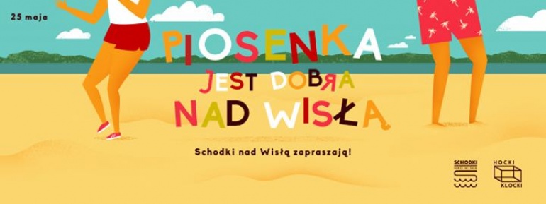 PIOSENKA JEST DOBRA NAD WISŁĄ - Schodki nad Wisłą zapraszają! | Hocki Klock