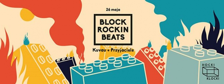 BLOCK ROCKIN BEATS #2 | Hocki Klocki / nad Wisłą