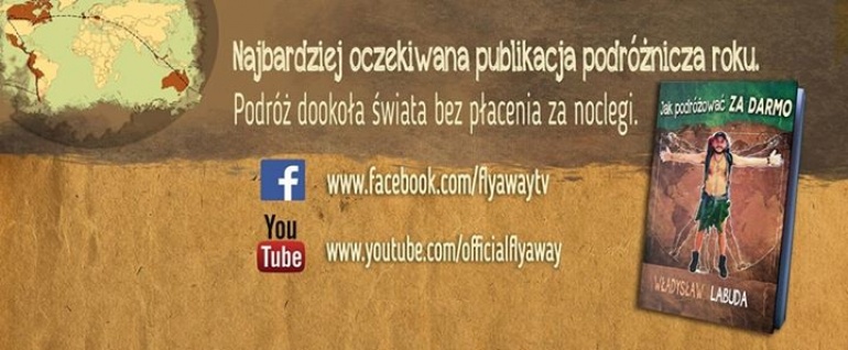 Jak podróżować za darmo - spotkanie z Władkiem Labudą