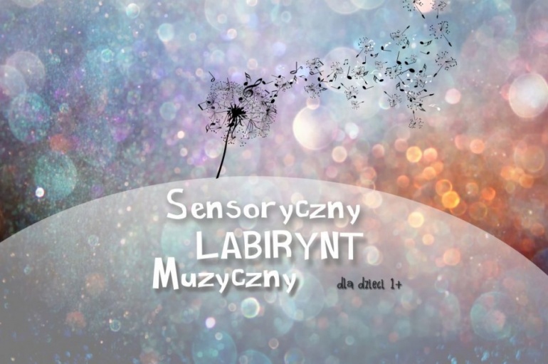 „Sensoryczny Labirynt Muzyczny” w Teatrze Małego Widza