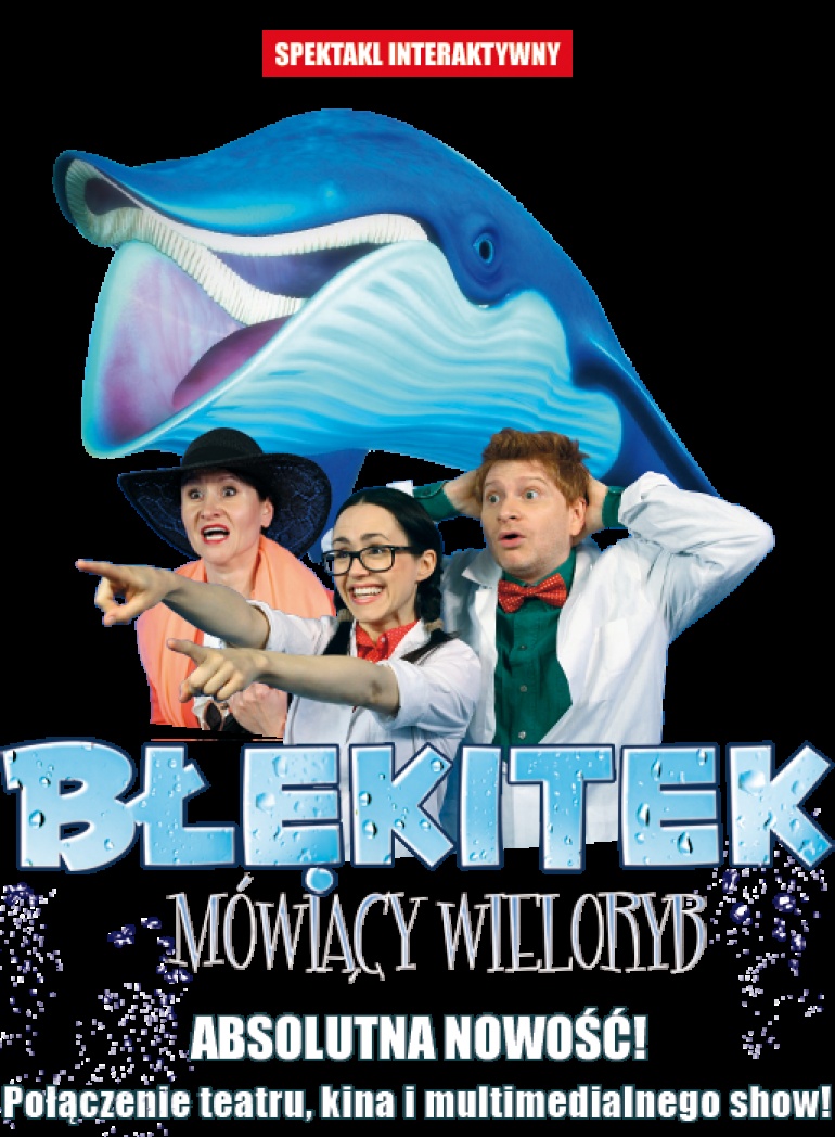 "Błękitek mówiący wieloryb" w Teatrze Capitol