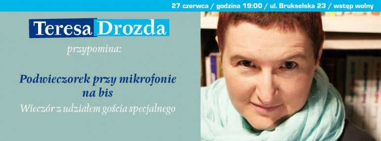 Teresa Drozda przypomina: Podwieczorek przy mikrofonie na bis w Promie Kultury