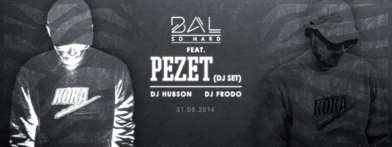 BAL SO HARD feat PEZET