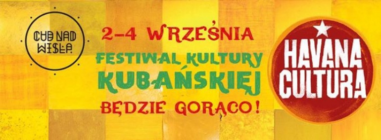 Dni Kultury Kubańskiej w Cudzie nad Wisłą / 2 - 4 września