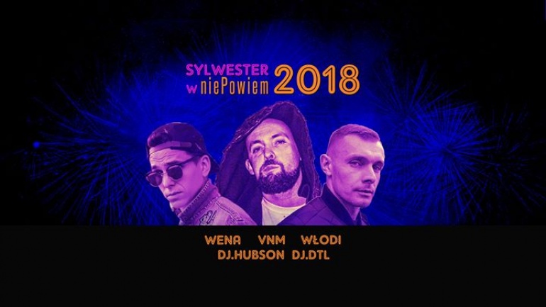 Sylwester w niePowiem / Wena Vnm Włodi Hubson Dtl / lista fb