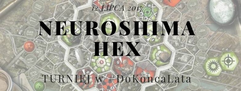 Neuroshima Hex Turniej na Polu Mokotowskim #DoKoncaLata