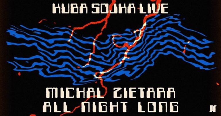 Kuba Sojka LIVE + Michal Zietara All Night Long