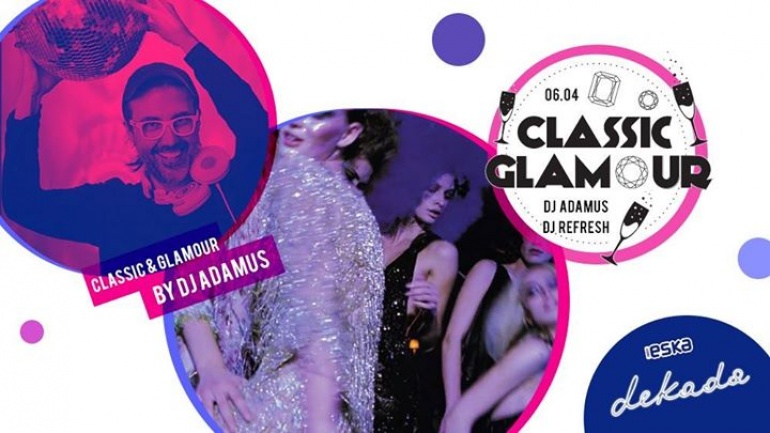 ✯ Classic&Glamour ✯ Dj Adamus ✯ DJ Refresh ✯