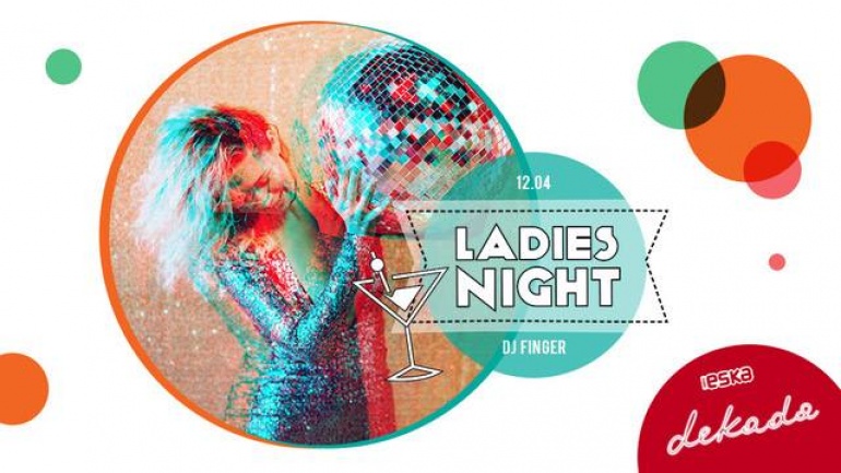 Ladies Night w Dekadzie