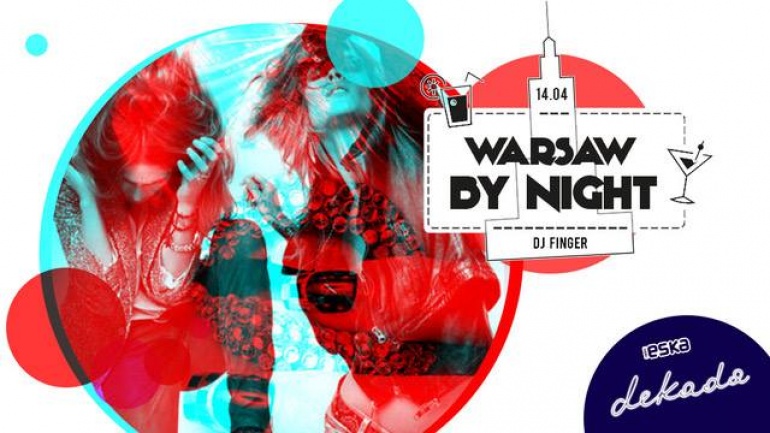 Sobotnie Warsaw By Night w klubie Dekada