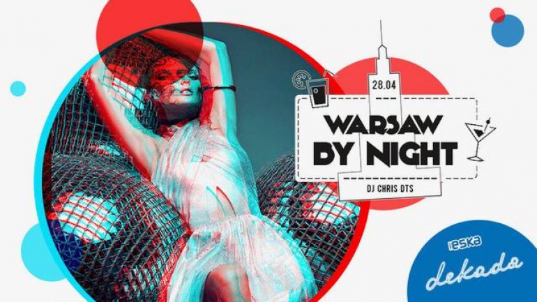 Warsaw By Night i DJ Chris DTS w klubie Dekada
