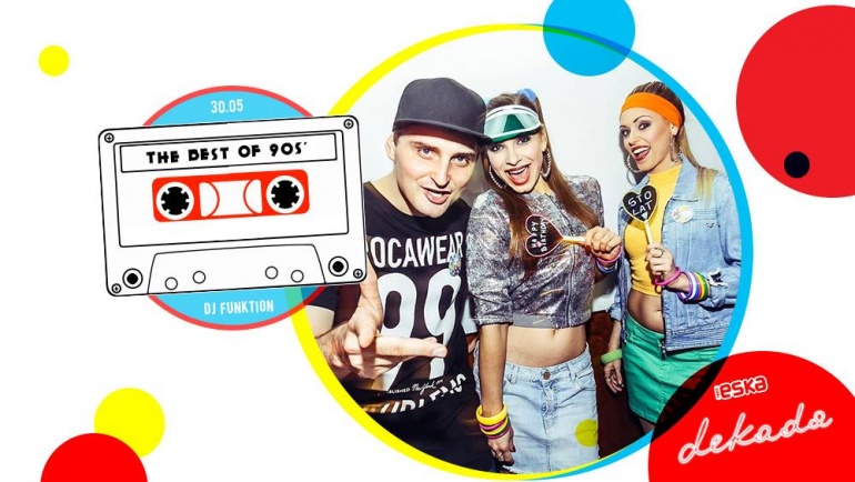 The Best of 90' ✯ DJ Function w klubie Dekada