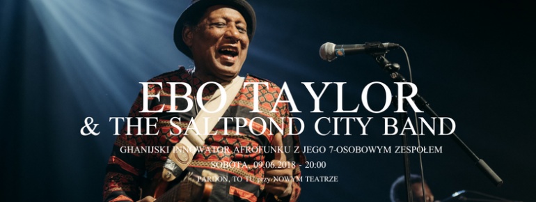 Ebo Taylor & The Saltpond City Band w Pardon, To Tu