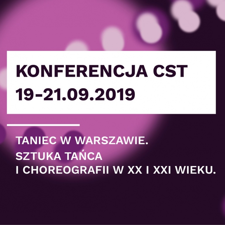 „Taniec w Warszawie. Sztuka tańca i choreografii" konferencja