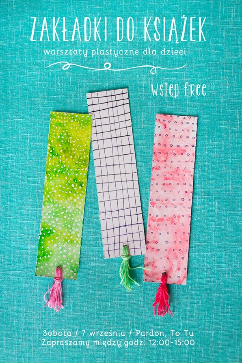 Zakładki do książek - warsztaty plsatyczne dla dzieci w Pardon, To Tu