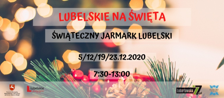 Lubelskie na Święta – Świąteczny Jarmark Lubelski