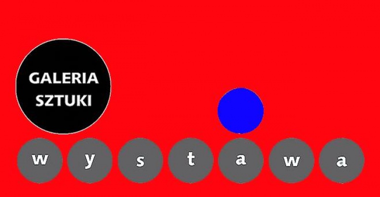 Galeria Sztuki Wystawa